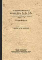 Prophetische Worte aus der Stille für die Stille