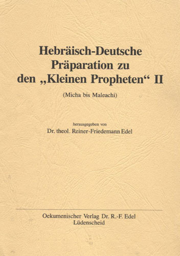 Hebr.-Dt.Präparation kl. Propheten II