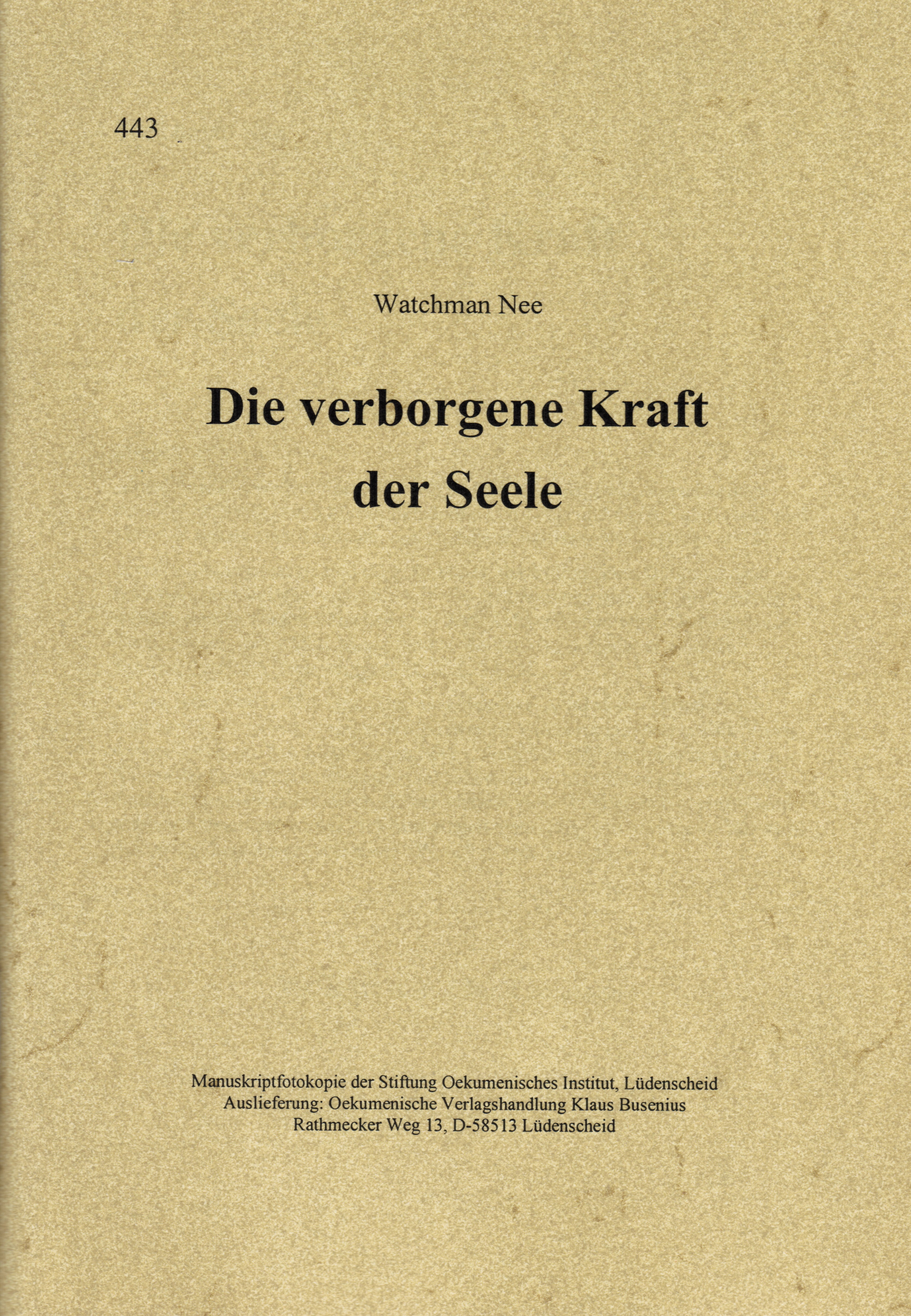Die verborgene Kraft der Seele (Manuskript)
