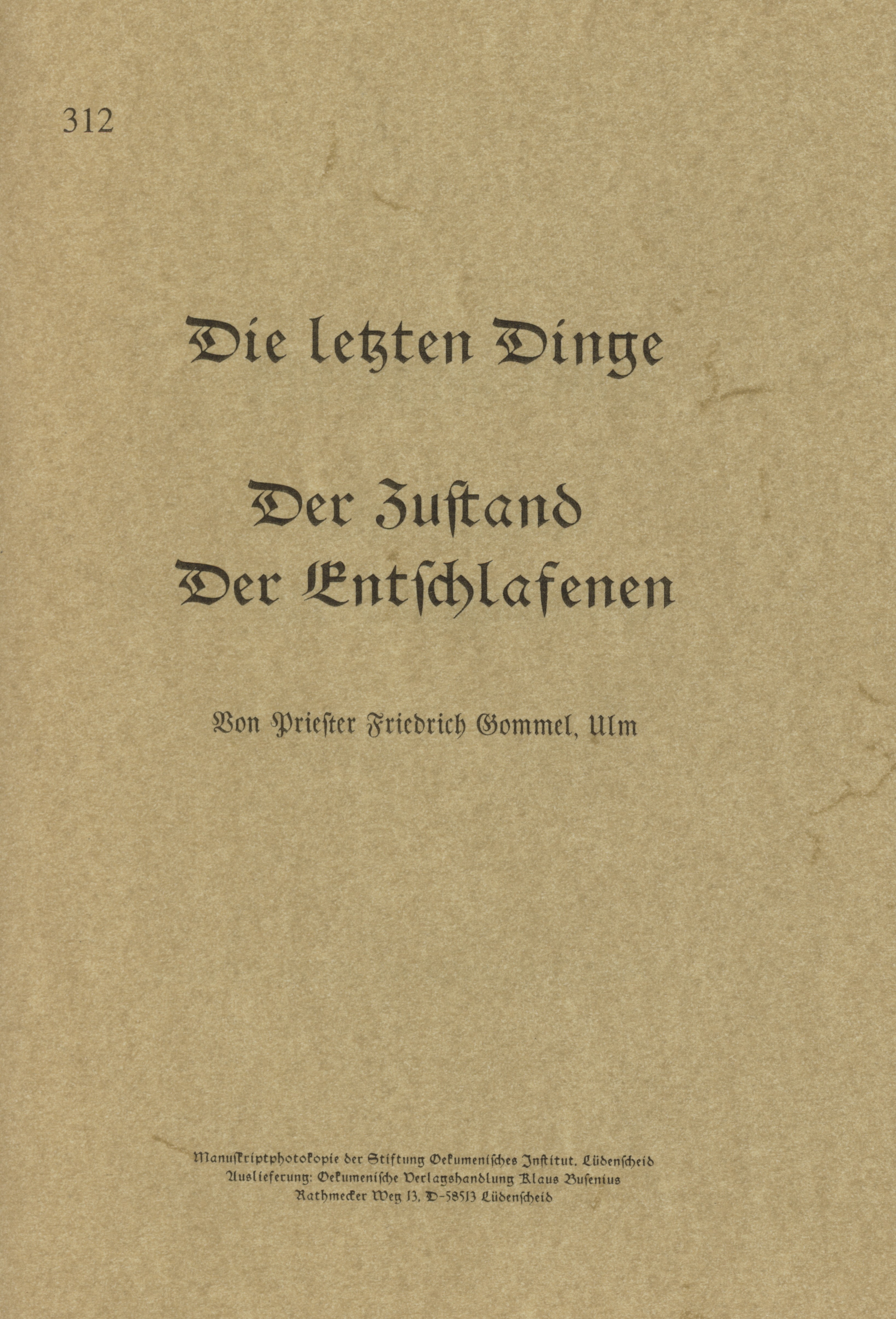 Die letzten Dinge - Der Zustand der Entschlafenen