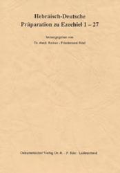 Ezechiel 1-27, Hebräisch-Deutsche Präpa-