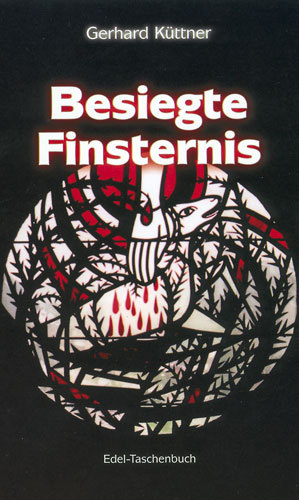 Besiegte Finsternis