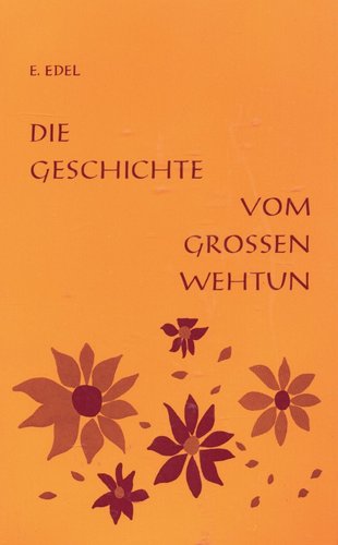 Die Geschichte vom großen Wehtun
