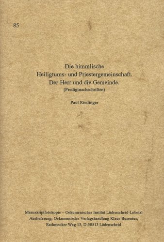 Die himmlische Heiligtums- und Priestergemeinschaft. Der Herr und die Gemeinde.