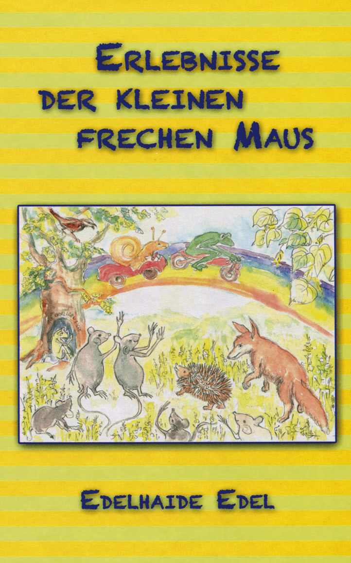 Erlebnisse der kleinen frechen Maus