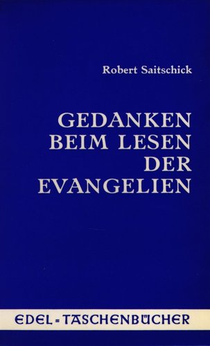 Gedanken beim Lesen der Evangelien
